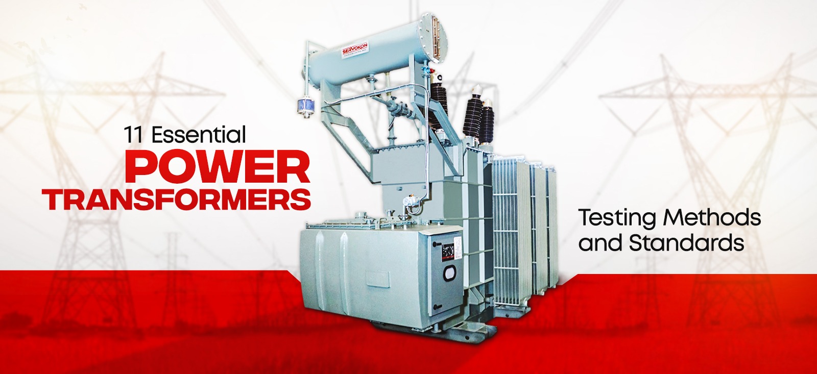 11 Essential Power Transformer Testing Methods and Standards